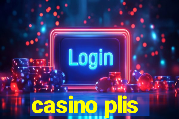 casino plis