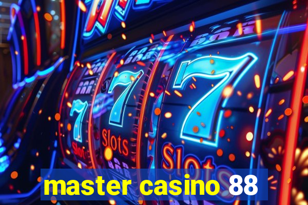 master casino 88