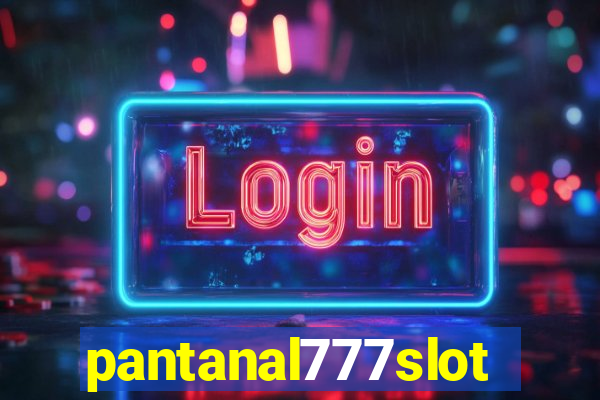 pantanal777slots.com