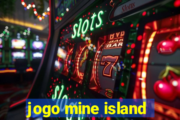 jogo mine island