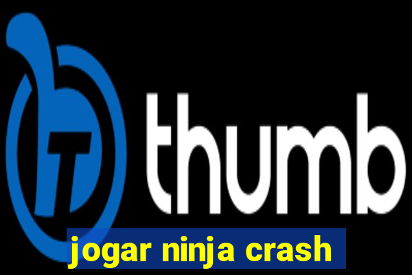 jogar ninja crash