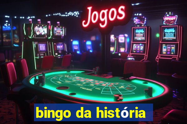 bingo da história