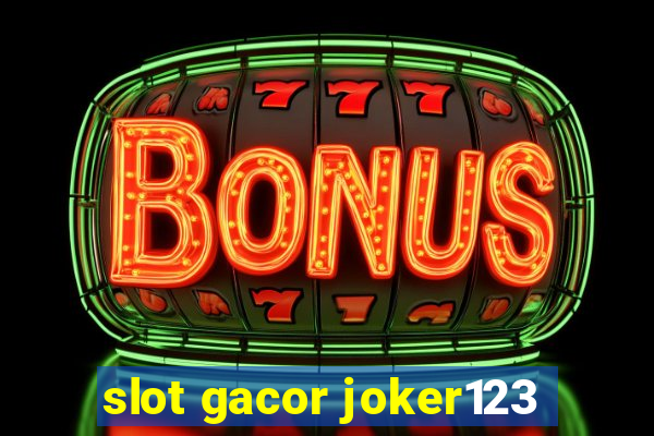 slot gacor joker123