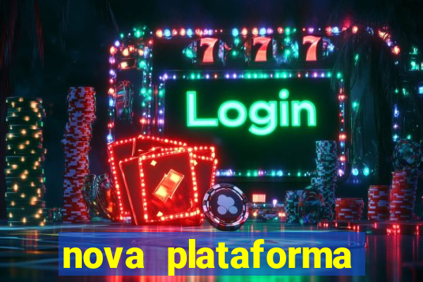 nova plataforma pagando muito