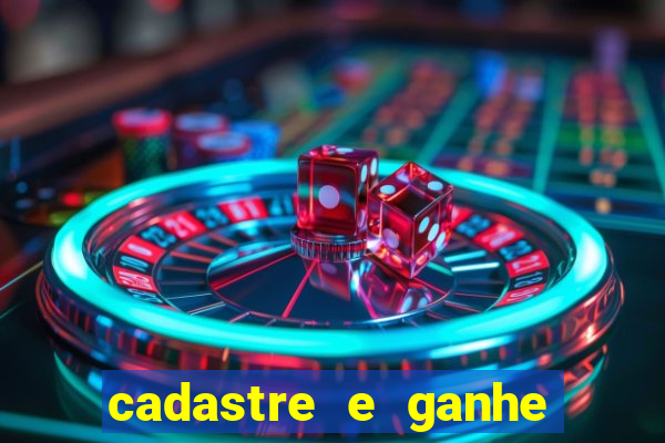 cadastre e ganhe 20 reais