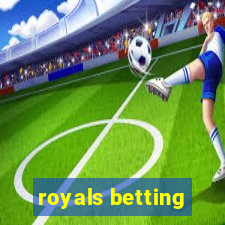 royals betting