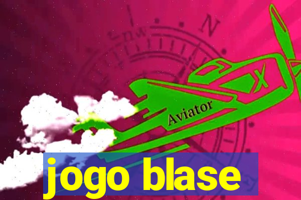 jogo blase