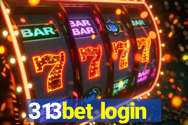 313bet login