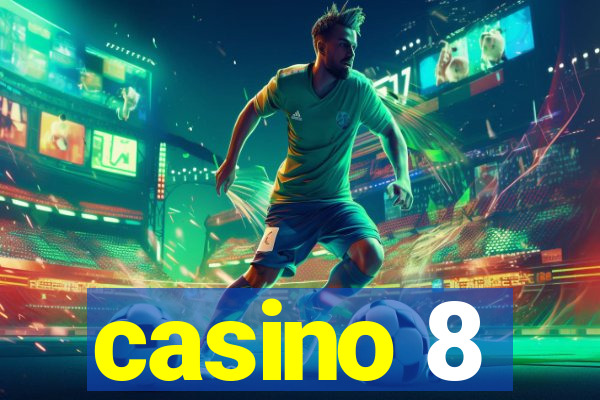 casino 8