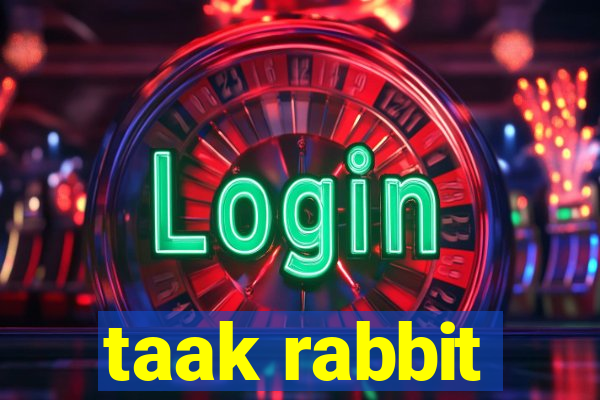 taak rabbit