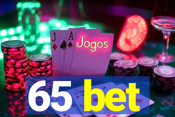 65 bet