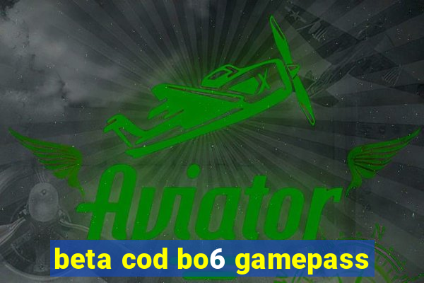 beta cod bo6 gamepass