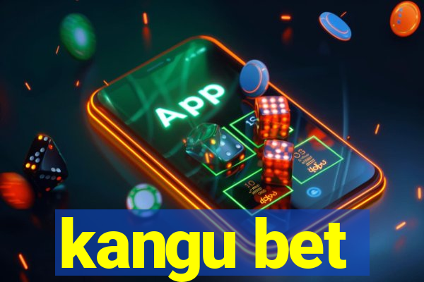 kangu bet