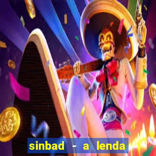 sinbad - a lenda dos sete mares filme completo dublado