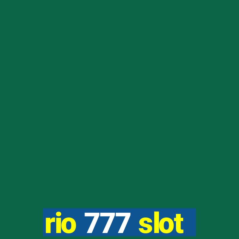 rio 777 slot