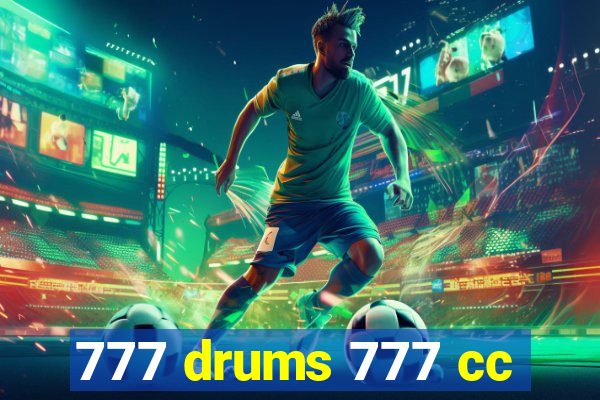 777 drums 777 cc