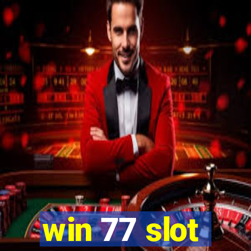 win 77 slot