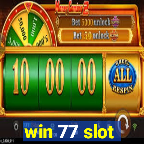 win 77 slot