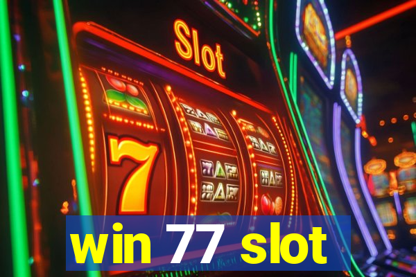 win 77 slot