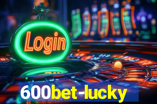 600bet-lucky