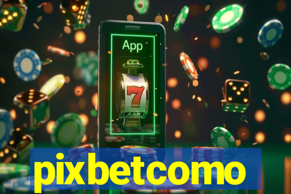 pixbetcomo