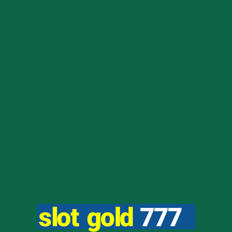 slot gold 777