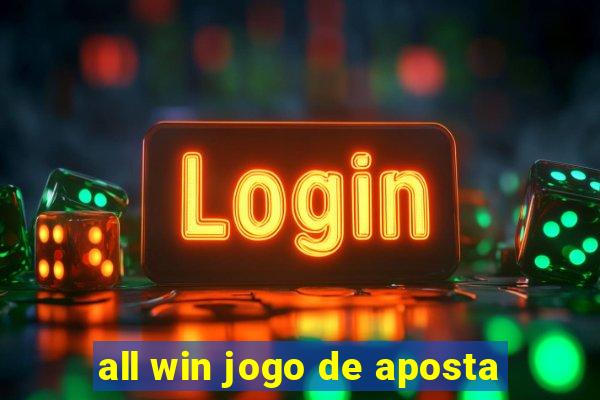 all win jogo de aposta