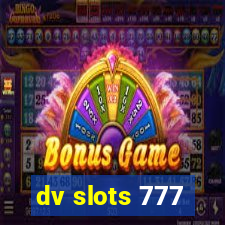 dv slots 777