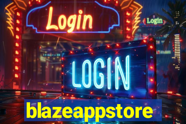 blazeappstore