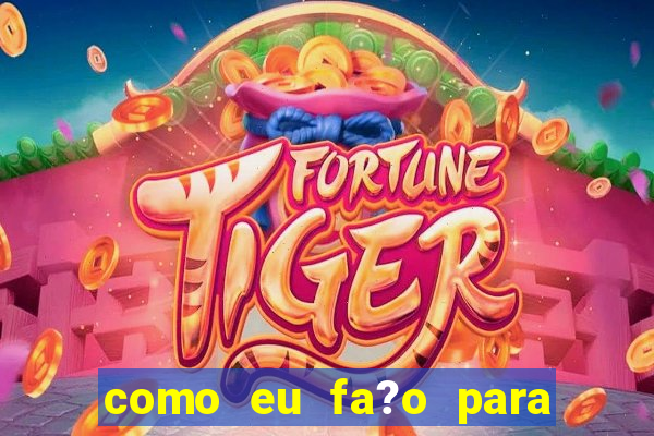 como eu fa?o para baixar o jogo do tigrinho