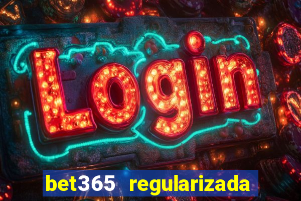 bet365 regularizada no brasil