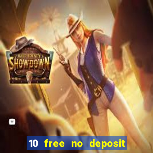 10 free no deposit casino uk 2022