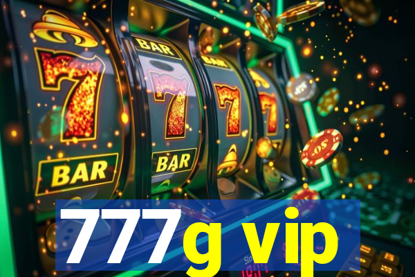 777g vip