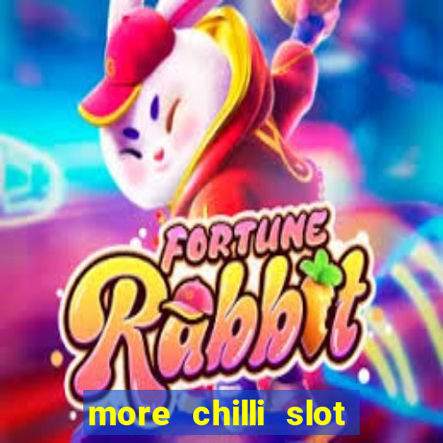 more chilli slot machine free download