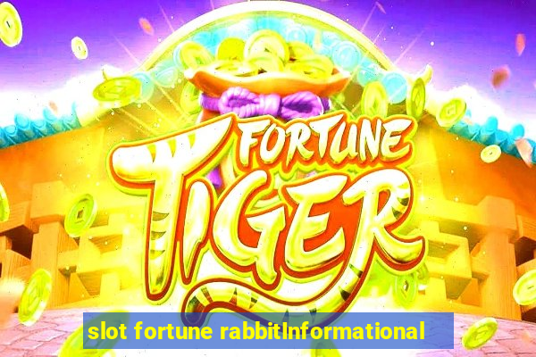 slot fortune rabbitInformational