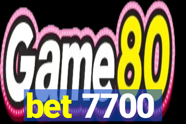 bet 7700