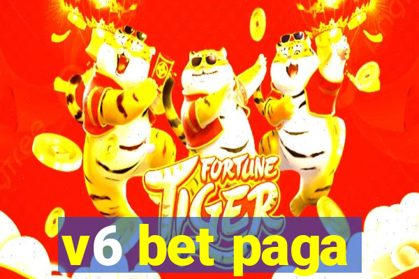 v6 bet paga