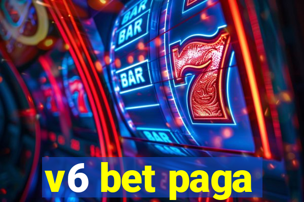 v6 bet paga