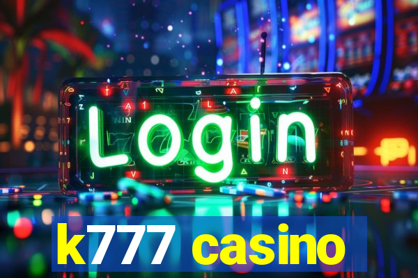 k777 casino