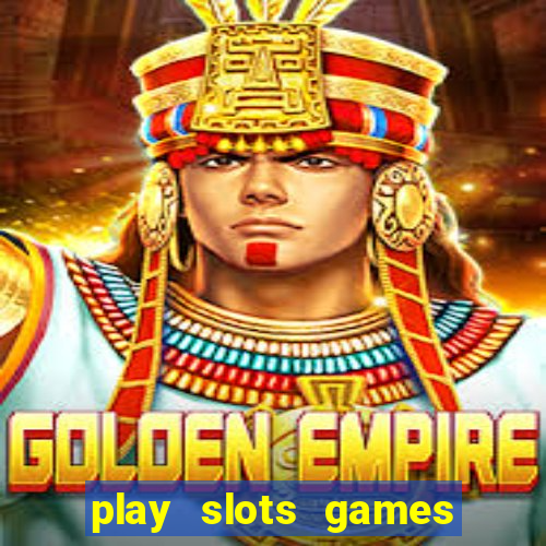 play slots games for free