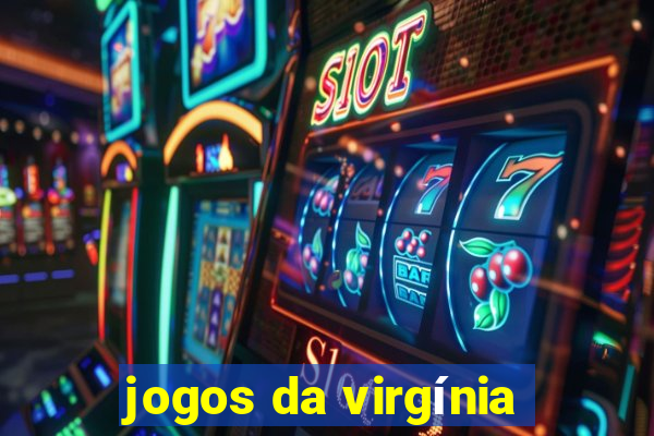 jogos da virgínia