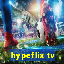 hypeflix tv