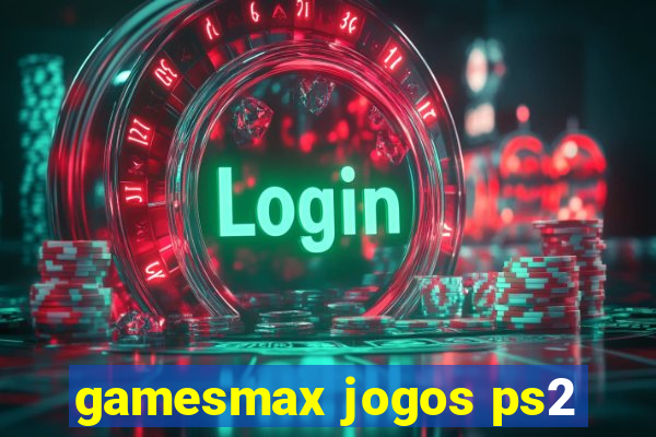 gamesmax jogos ps2