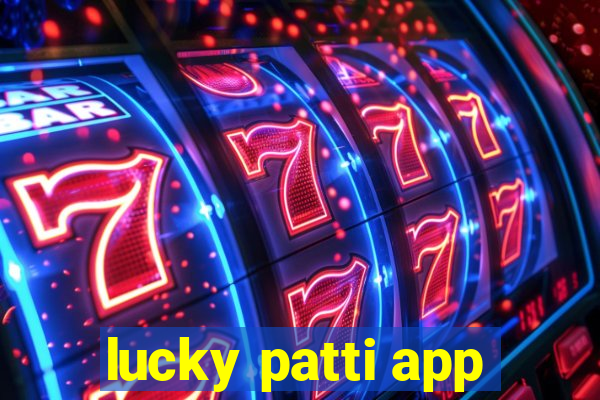 lucky patti app