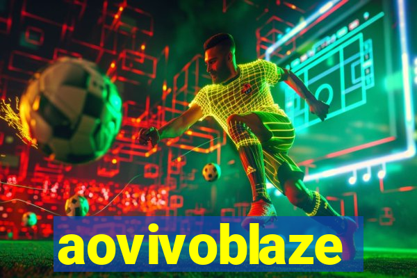 aovivoblaze