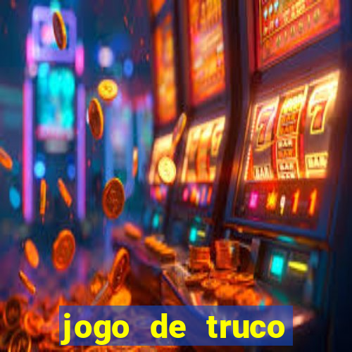 jogo de truco apostando dinheiro