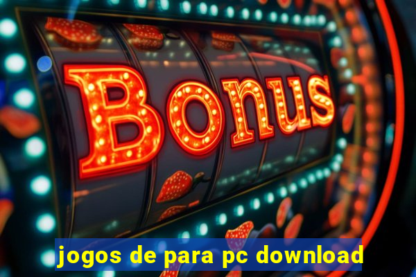 jogos de para pc download