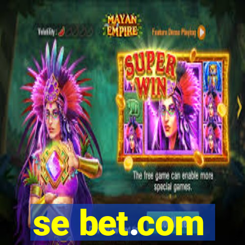 se bet.com