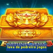 luva de pedreiro jogos