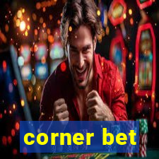 corner bet